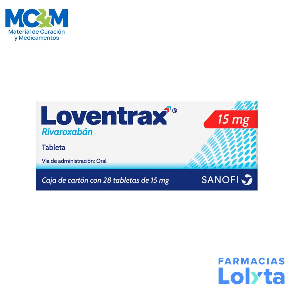 RIVAROXABAN 15 MG C/28 TAB LOVENTRAX LAB SANOFI AVENTIS (XARELTO)