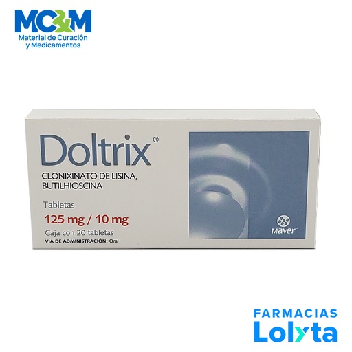 [1843] CLONIXINATO DE LISINA BUTILHIOSCINA 125/10 MG C/20 TAB DOLTRIX LAB MAVER